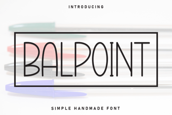 Balpoint: A Technical Font for Minimalist Design Projects