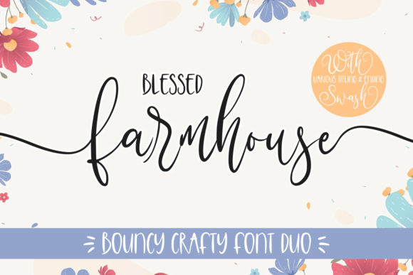 Blessed Farmhouse: A Font Duo That Brings Warmth to Every Project