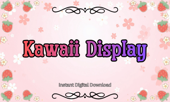 Kawaii Display: Adding Instant Sweetness to Your Creative Projects