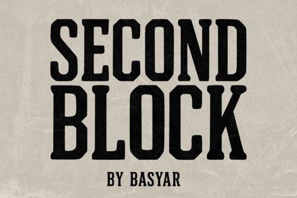 Second Block: A Typeface That Carries Vintage Grit with Modern Polish