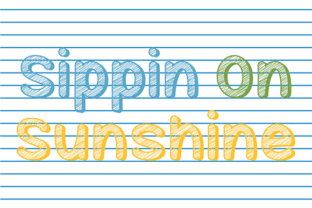 Sippin on Sunshine: The Font That Brings Your Brand to Life